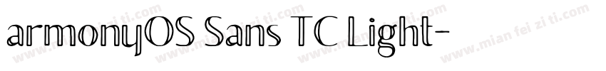 armonyOS Sans TC Light字体转换